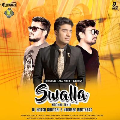 Swalla - DJ Harsh Bhutani & Moomba Brothers Remix
